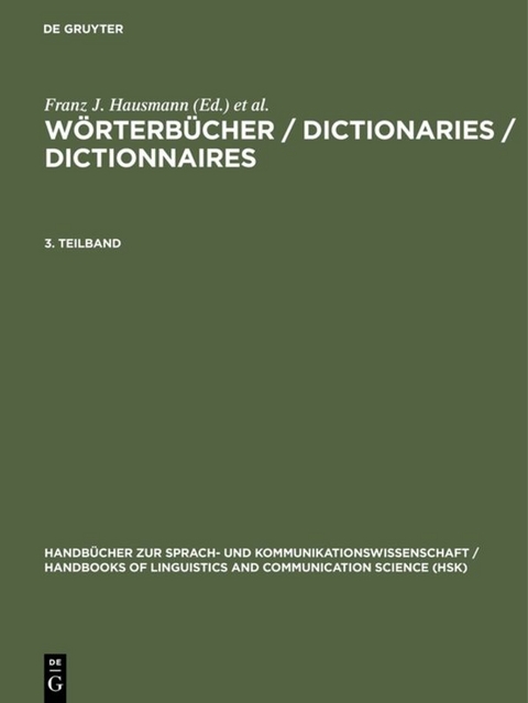 W&ouml;rterb&uuml;cher / Dictionaries / Dictionnaires. 3. Teilband