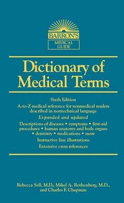 Dictionary of Medical Terms - Mikel A. Rothenberg, Charles F. Chapman