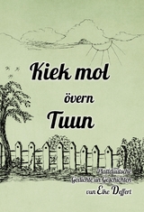Kiek mol &ouml;vern Tuun - Elke Deffert