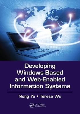 Developing Windows-Based and Web-Enabled Information Systems