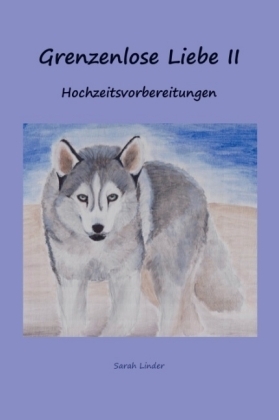 Grenzenlose Liebe II -  Sarah Linder