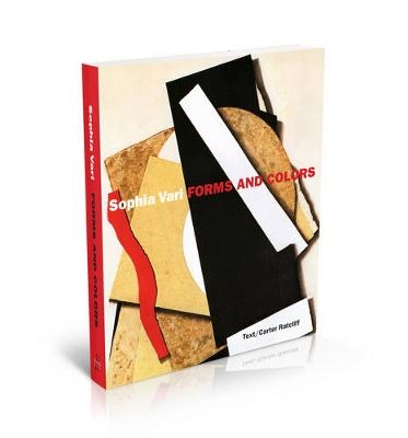 Forms and Colors - Carter Ratcliff, Paola Gribaudo