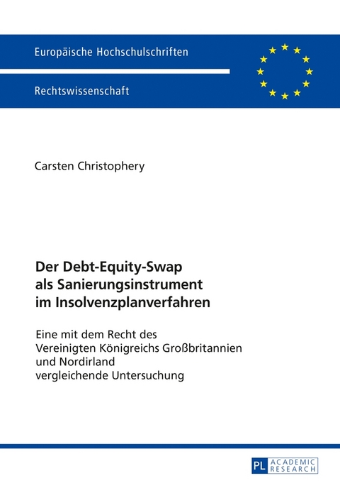 Der Debt-Equity-Swap als Sanierungsinstrument im Insolvenzplanverfahren - Carsten Christophery