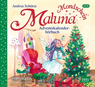 Maluna Mondschein. Adventskalenderhörbuch