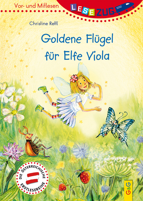 LESEZUG/Vor- und Mitlesen: Goldene Flügel für Elfe Viola - Christine Rettl