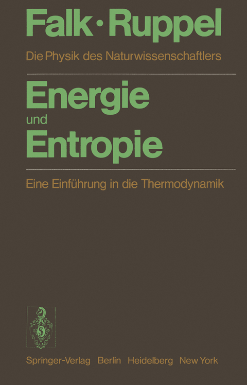 Energie und Entropie - G. Falk, W. Ruppel