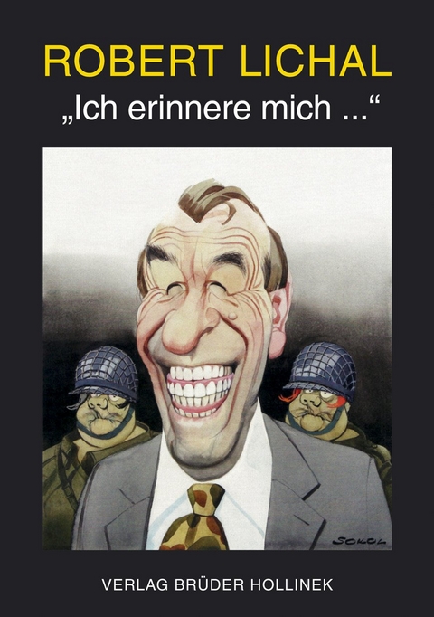 Robert Lichal - "Ich erinnere mich... " - Robert Lichal
