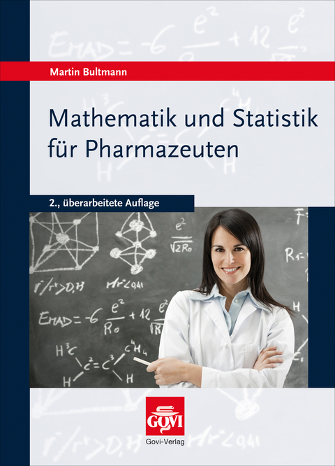 Mathematik und Statistik f&uuml;r Pharmazeuten - Martin Bultmann