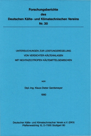 Untersuchungen zur Leistungsregelung von Verdichter-Kälteanlagen mit nichtazeotropen Kältemittelgemischen