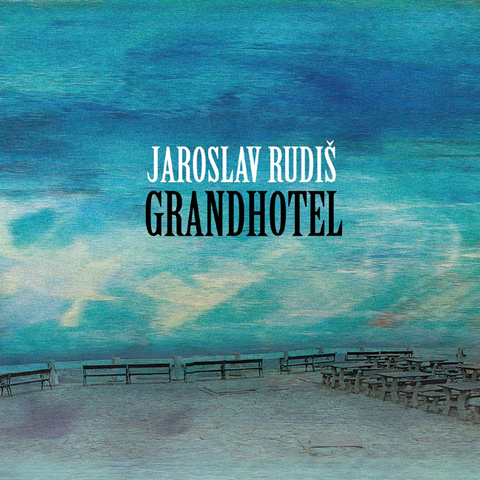 Grandhotel - Jaroslav Rudi&scaron;