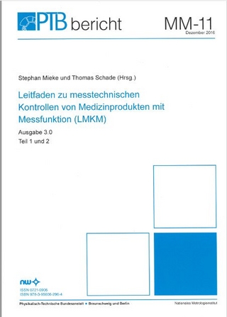 Leitfaden zu messtechnischen Kontrollen von Medizinprodukten mit Messfunktion (LMKM)