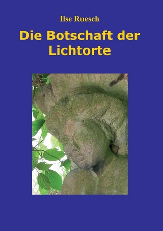 Die Botschaft der Lichtorte