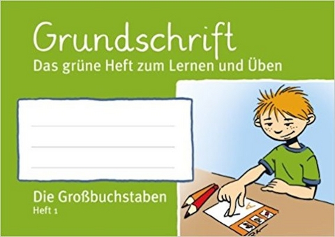 Kleeblattheft 1 Grundschrift, Die Gro&szlig;buchstaben Heft 1