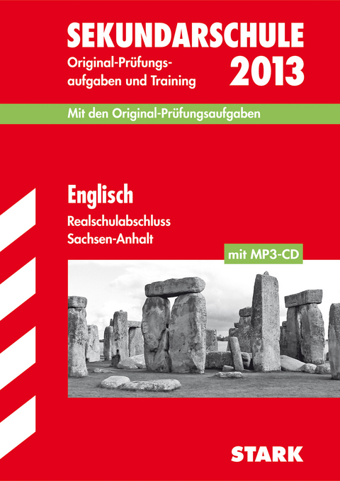 Abschluss-Pr&uuml;fungsaufgaben Sekundarschule Sachsen-Anhalt / Englisch Realschulabschluss 2013 mit MP3-CD - Paul Jenkinson, Brigitte Br&uuml;mmer, F. Beck,  Redaktion