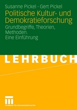 Politische Kultur- und Demokratieforschung - Susanne Pickel, Gert Pickel