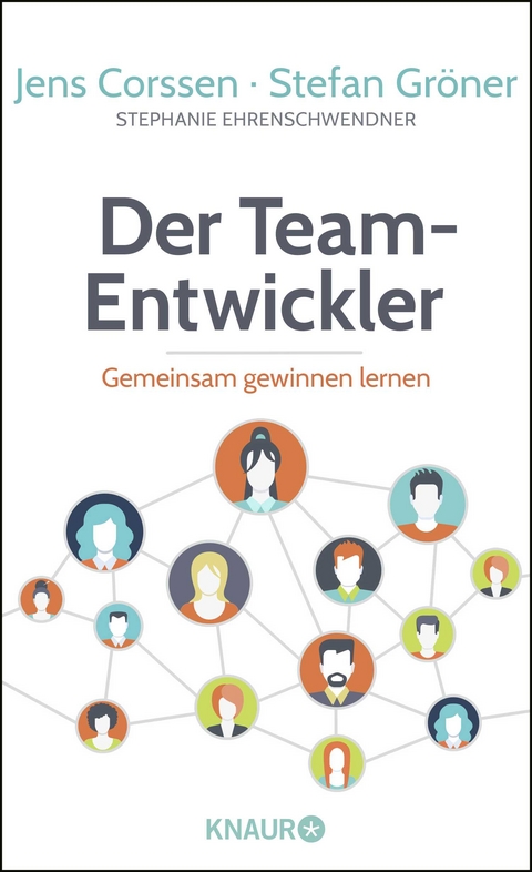 Der Team-Entwickler - Jens Corssen, Stefan Gr&ouml;ner, Stephanie Ehrenschwendner