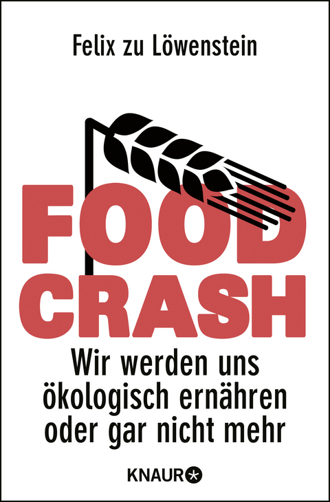 FOOD CRASH - Felix zu L&ouml;wenstein