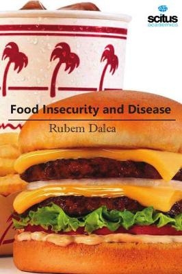 Food Insecurity & Disease - Rubem Dalca