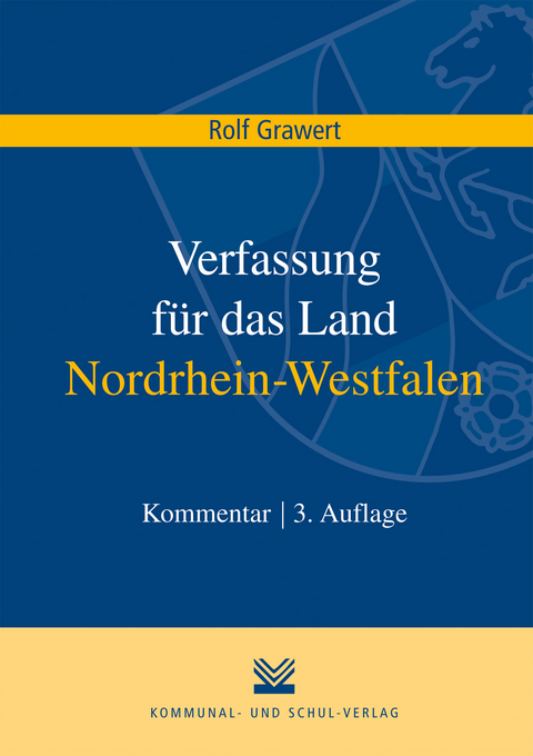 Verfassung f&uuml;r das Land Nordrhein-Westfalen - Rolf Grawert