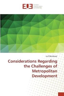Considerations Regarding the Challenges of Metropolitan Development