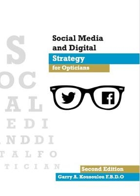 Social Media and Digital Strategy for Opticians