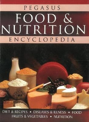 Food & Nutrition Encyclopedia -  Pegasus
