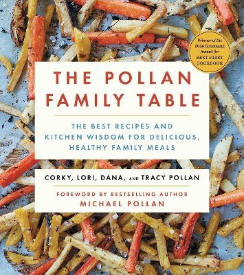 The Pollan Family Table - Corky Pollan, Lori Pollan, Dana Pollan, Tracy Pollan