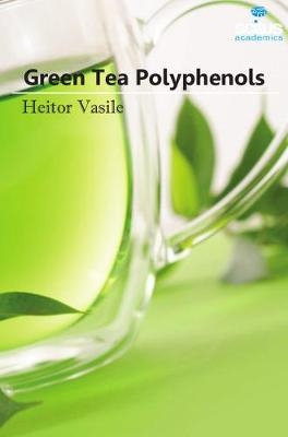 Green Tea Polyphenols