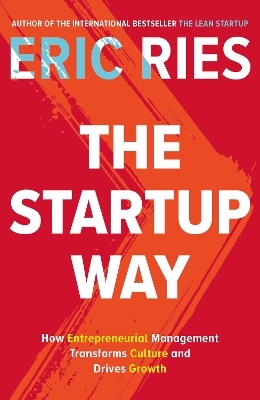 The Startup Way - Eric Ries