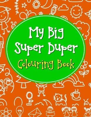 My Big Super Duper Colouring Book -  Pegasus