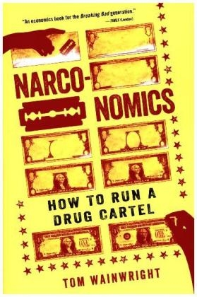 Narconomics - Tom Wainwright