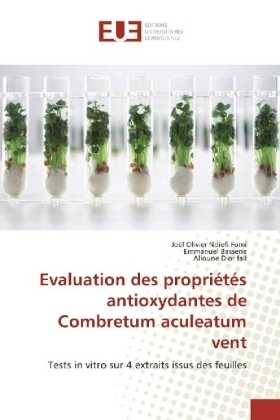 Evaluation des propri&eacute;t&eacute;s antioxydantes de Combretum aculeatum vent - Jo&euml;l Olivier Ndiefi Fomi, Emmanuel Bassene, Alioune Dior fall