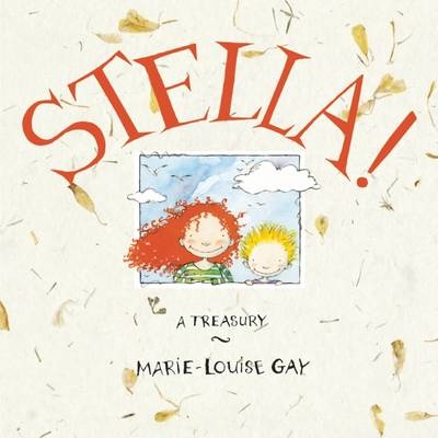 Stella! - Marie-Louise Gay