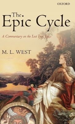 The Epic Cycle - The late M. L. West