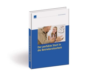 Der perfekte Start in die  Betriebsratsarbeit