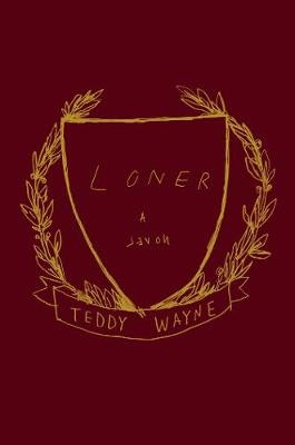 Loner - Teddy Wayne