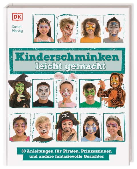 Kinderschminken leicht gemacht - Karen Harvey