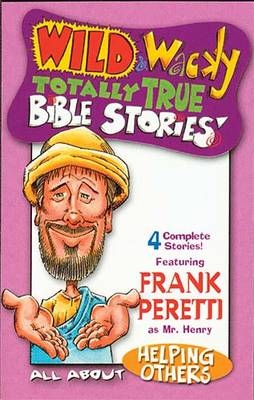 Wild and Wacky - Frank Peretti