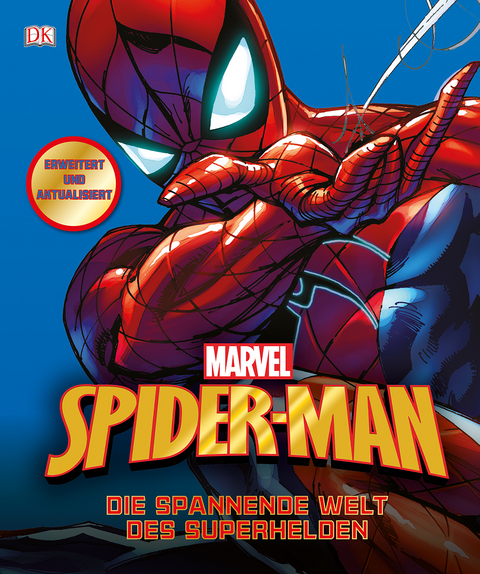 MARVEL Spider-Man Die spannende Welt des Superhelden - Matthew K. Manning