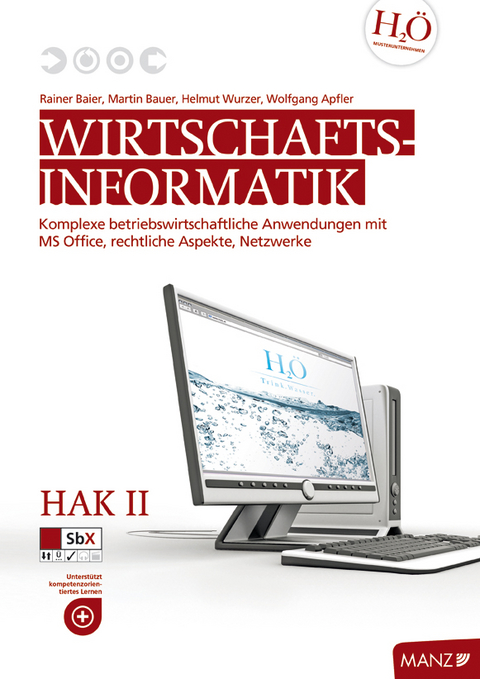 Wirtschaftsinformatik Baier/Reikerstorfer / HAK II mit Office 2007