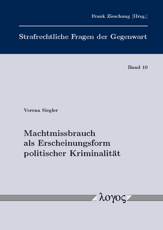 Machtmissbrauch als Erscheinungsform politischer Kriminalität