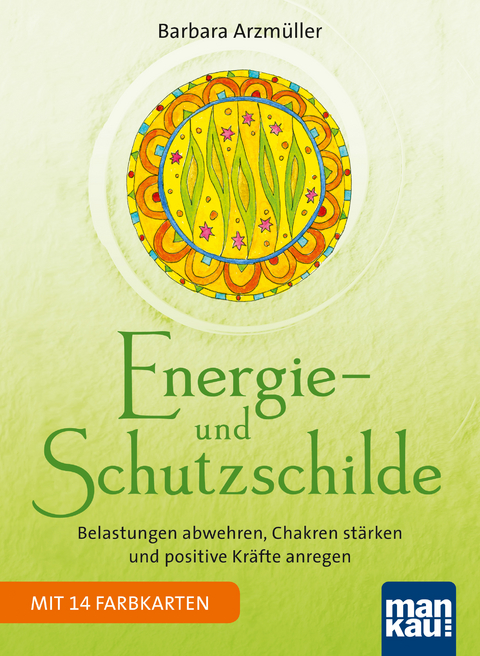 Energie- und Schutzschilde - Barbara Arzm&uuml;ller
