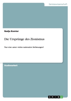 Die Urspr&Atilde;&frac14;nge des Zionismus - Nadja Kemter