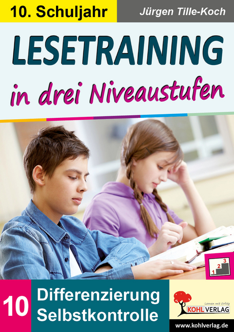 Lesetraining in drei Niveaustufen / Klasse 10 - J&uuml;rgen Tille-Koch