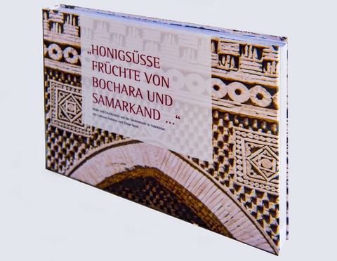 Honigs&uuml;sse Fr&uuml;chte von Bochara und Samarkand - Elmar Neu&szlig;