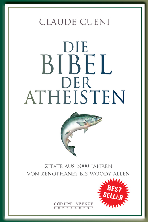 Die Bibel der Atheisten - Claude Cueni