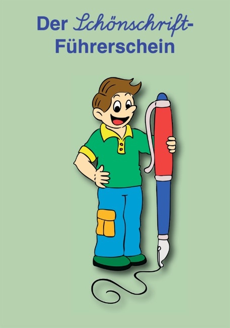 Der Sch&ouml;nschrift-F&uuml;hrerschein / Ab Klasse 3 - 8 Karten mit je 4 F&uuml;hrerscheinen - Bernd Wehren