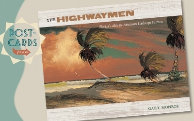 Postcards from the Highwaymen - Gary Monroe