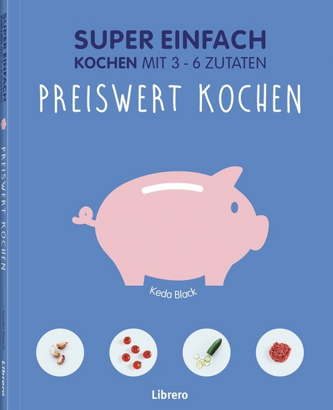 Super Einfach - Preiswert kochen - Keda Black
