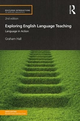 Exploring English Language Teaching - Graham Hall